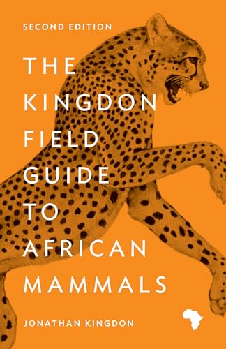 The Kingdon Field Guide to African Mammals: Second Edition