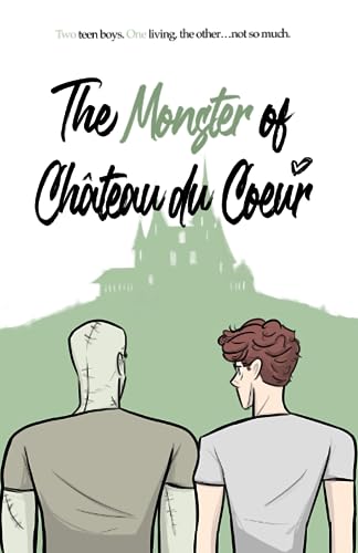 The Monster of Chateau Du Coeur (The Ghost of Buxton Manor, Band 2)