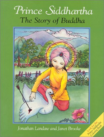 Prince Siddhartha: The Story of Buddha (Wisdom Children's Book) von Wisdom Publications,U.S.