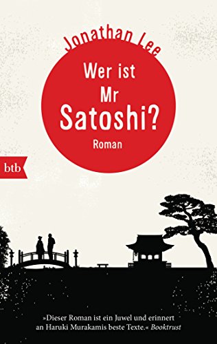 Wer ist Mr Satoshi?: Roman