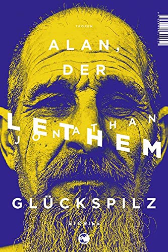 Alan, der Glückspilz: Stories