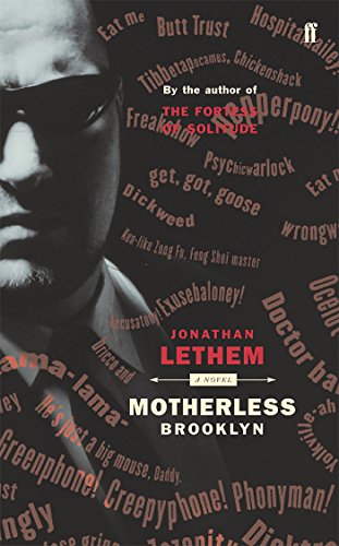 Motherless Brooklyn: Winner of the British Crime Writers' Gold Dagger Award 2000 and the National Book Critics Circle Award; Fiction 1999