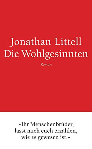 Die Wohlgesinnten: Roman