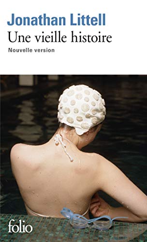 Une vieille histoire: Nouvelle version. Roman
