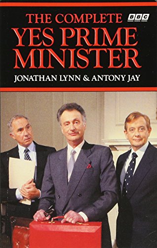 The Complete Yes Prime Minister. The Diaries of the Right Hon. James Hacker. von BBC