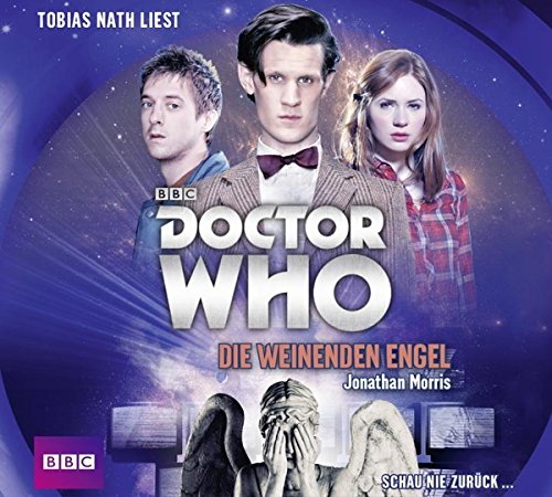 Doctor Who - Die weinenden Engel: Gekürzte Ausgabe, Lesung (Doctor Who Romane, Band 3)