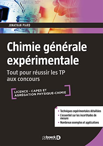 Chimie générale expérimentale: Tout pour réussir les TP aux concours