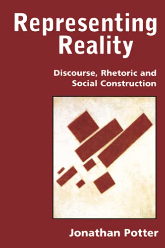 Representing Reality: Discourse, Rhetoric and Social Construction von Sage Publications