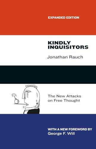 Kindly Inquisitors: The New Attacks on Free Thought, Expanded Edition von University of Chicago Press