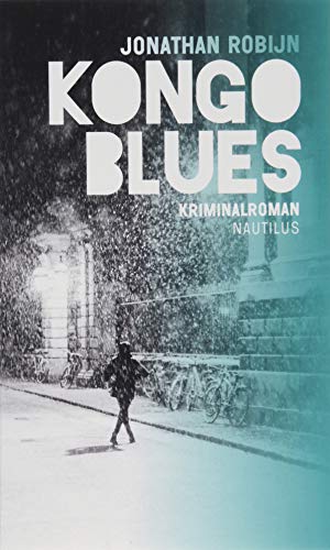 Kongo Blues: Kriminalroman von Edition Nautilus