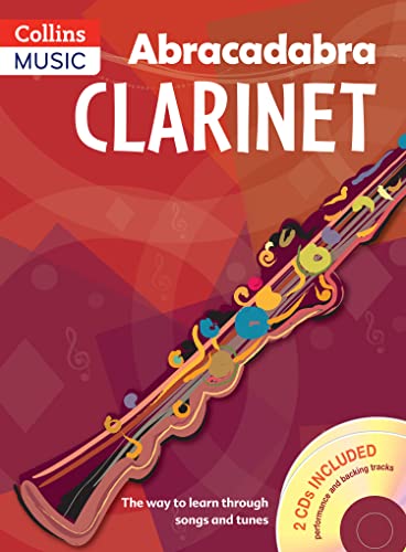 Abracadabra Clarinet (Pupil's book + 2 CDs): The way to learn through songs and tunes (Abracadabra Woodwind) von Collins Music