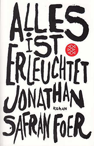 Alles ist erleuchtet - Roman - 7. Auflage von Fischer Taschenbuch Verlag