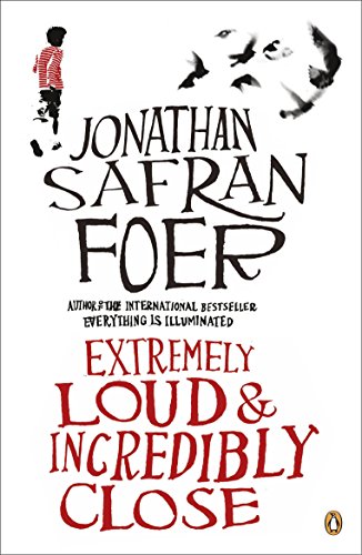 Extremely Loud and Incredibly Close: Jonathan Safran Foer von Penguin