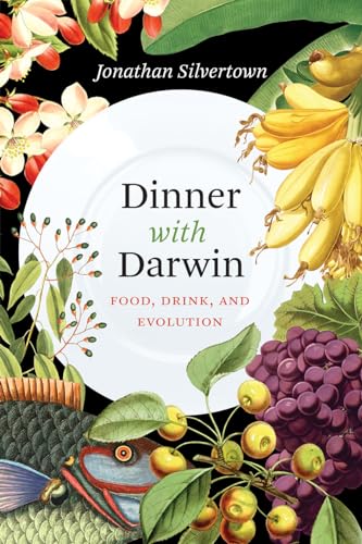 Dinner with Darwin: Food, Drink, and Evolution (Emersion: Emergent Village resources for communities of faith)