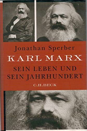 Karl Marx: Sein Leben und sein Jahrhundert von Beck C. H.