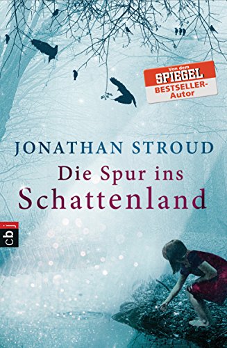Die Spur ins Schattenland Die Spur ins Schattenland