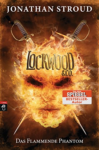 Lockwood & Co. - Das Flammende Phantom (Die Lockwood & Co.-Reihe, Band 4) von cbj