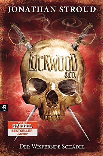 Lockwood & Co. - Der Wispernde Schädel (Die Lockwood & Co.-Reihe, Band 2) von cbj