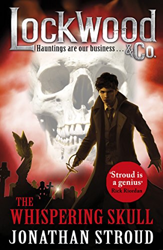 Lockwood & Co: The Whispering Skull: Book 2 (Lockwood & Co., 2)