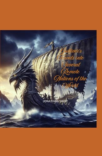 Gulliver's Travels into Several Remote Nations of the World Gulliver's Travels into Several Remote Nations of the World von Independently published