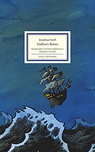 Gullivers Reisen: Nacherzählt von Doron Rabinovici | Großformatige Sonderausgabe (Insel-Bücherei)