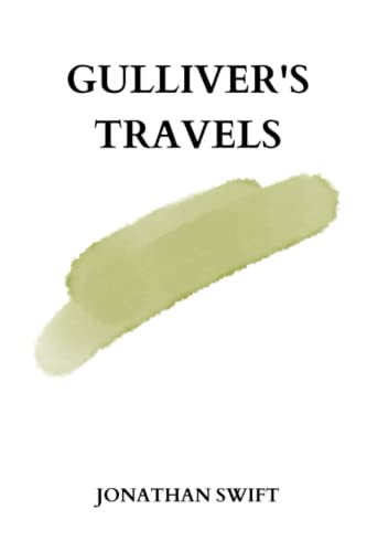 gulliver's travels by Jonathan Swift gulliver's travels by Jonathan Swift von Independently published