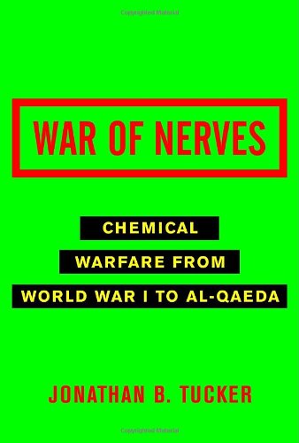 War of Nerves: Chemical Warfare from World War I to al-Qaeda von Pantheon