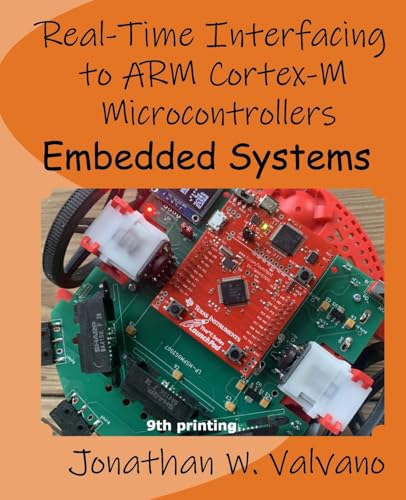 Embedded Systems: Real-Time Interfacing to Arm® Cortex™-M Microcontrollers: Real-Time Interfacing to Arm(R) Cortex(TM)-M Microcontrollers von CREATESPACE