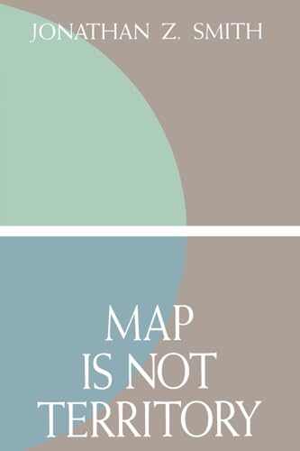 Map is not Territory: Studies in the History of Religions von University of Chicago Press