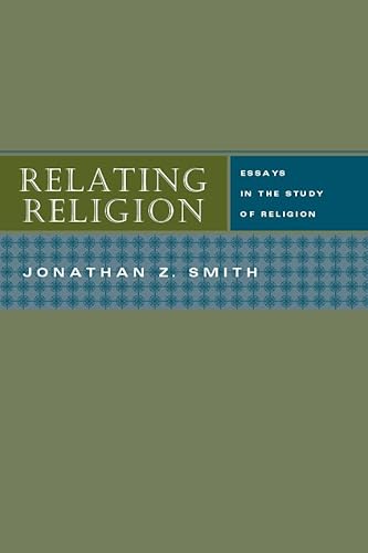 Relating Religion: Essays in the Study of Religion