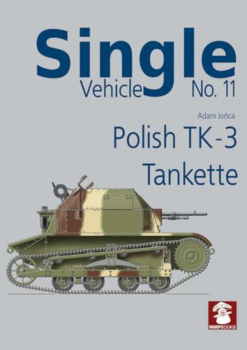 Polish Tk-3 Tankette (Single Vehicle) von Mushroom Model Publications