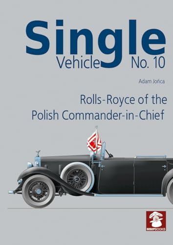 Single Vehicle No. 10 Rolls-royce of the Polish Commander-in-chief (Single Vehicle, 10) von Mushroom Model Publications