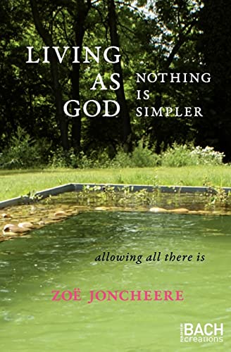 Living As God: Nothing Is Simpler von Bach Creations