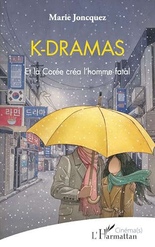 K-dramas: Et la Corée créa l'homme fatal