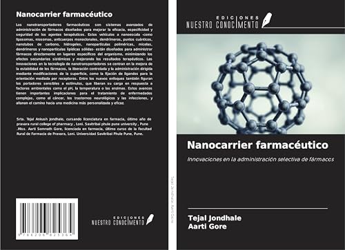 Nanocarrier farmacéutico: Innovaciones en la administración selectiva de fármacos von Ediciones Nuestro Conocimiento