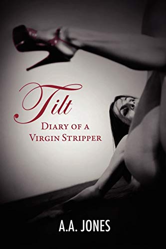TILT Diary of a Virgin Stripper von Lulu.com