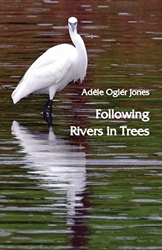 Following Rivers in Trees von Ginninderra Press