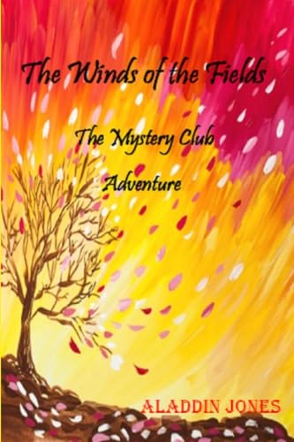 The Winds of the Fields:The Mystery Club Adventure