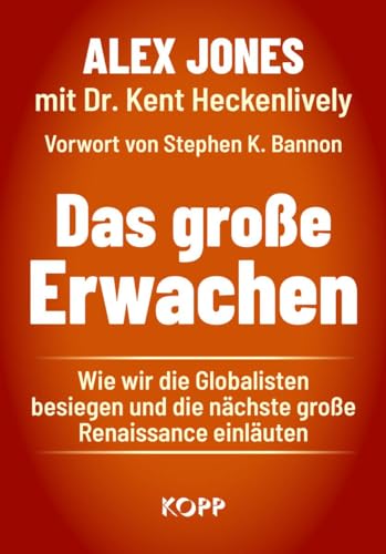 Das große Erwachen: Wie wir die Globalisten besiegen und die nächste große Renaissance einläuten Das große Erwachen: Wie wir die Globalisten besiegen und die nächste große Renaissance einläuten