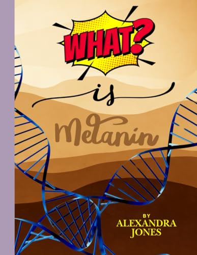 What Is Melanin: A Kids Coloring Book