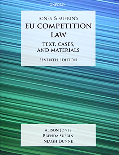Jones and Sufrin's Eu Competition Law: Text, Cases, and Materials von Oxford University Press