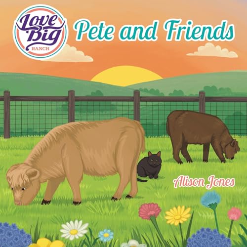 Love Big Ranch: Pete and Friends von Palmetto Publishing