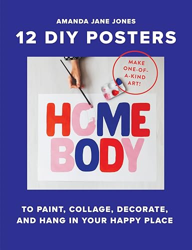 Homebody: 12 DIY Posters to Decorate Your Happy Place von Workman Publishing