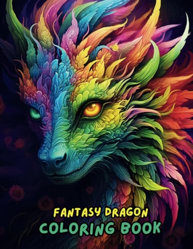Fantasy Dragon Coloring Book for Adults and Kids | Mythical Creatures & Fire-Breathing Dragons | Relaxing & Magical Dragon Coloring Pages for Stress Relief & Creativity Fantasy Dragon Coloring Book for Adults and Kids | Mythical Creatures & Fire-Breathing Dragons | Relaxing & Magical Dragon Coloring Pages for Stress Relief & Creativity