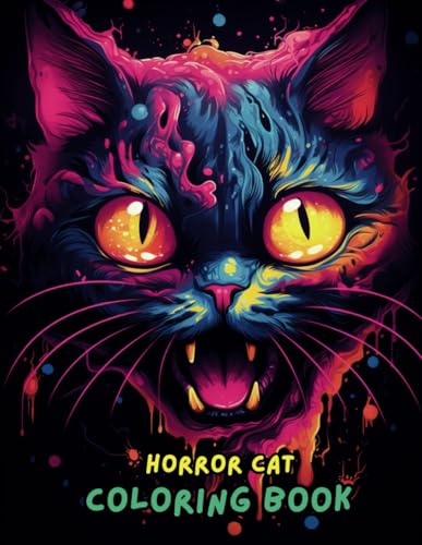 Horror Cat Coloring Book for Adults and Teens | Scary, Creepy, and Gothic Cat Designs | Stress Relief and Relaxation Coloring Book with Haunting Feline Illustrations Horror Cat Coloring Book for Adults and Teens | Scary, Creepy, and Gothic Cat Designs | Stress Relief and Relaxation Coloring Book with Haunting Feline Illustrations von Independently published