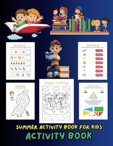 Summer Activity Book for Kids Ages 4-8: Fun and Educational Puzzles, Mazes, Coloring Pages, and Games Summer Activity Book for Kids Ages 4-8: Fun and Educational Puzzles, Mazes, Coloring Pages, and Games von Independently published