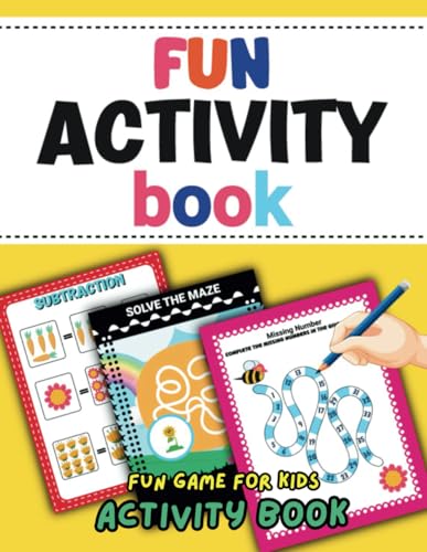 Ultimate Fun & Learning Activity Book for Kids Ages 4-8 | Games, Puzzles, Mazes, and More for Hours of Fun Ultimate Fun & Learning Activity Book for Kids Ages 4-8 | Games, Puzzles, Mazes, and More for Hours of Fun von Independently published