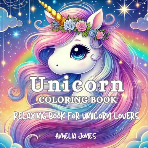 Unicorn Coloring Book : Relaxing book for unicorn lovers: simple & big fantasy coloring book - Fun, relaxing and Easy Unicorn Coloring Pages for Kids and teens. Relax and get creative! Unicorn Coloring Book : Relaxing book for unicorn lovers: simple & big fantasy coloring book - Fun, relaxing and Easy Unicorn Coloring Pages for Kids and teens. Relax and get creative! von Independently published