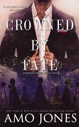 Crowned by Fate (Crowned Duet, Band 2) von Independently published