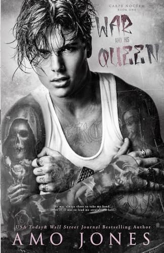 War and his Queen: A Dark Secret Society Romance (Carpe Noctem) von Independently published